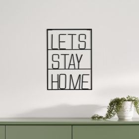 Black “Let’s Stay Home” Metal Wall Decor – Modern Text Accent