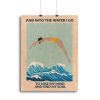 Into the Water I Dive Canvas Print or Poster