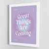Great Things Are Coming Canvas Print or Poster