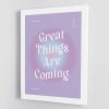 Great Things Are Coming Canvas Print or Poster