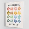 All Feelings Are Valid Flowers Canvas Print or Poster
